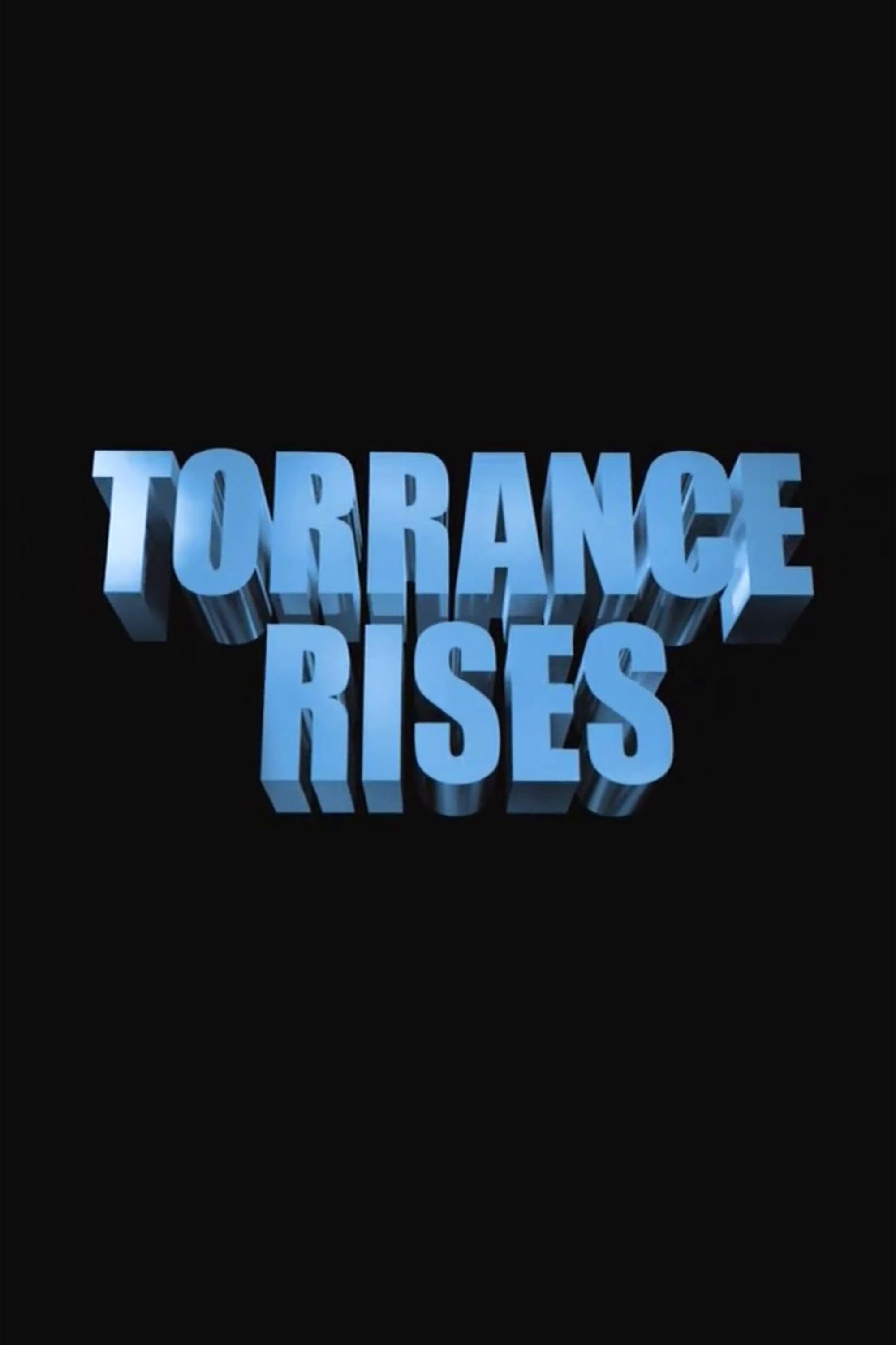 Постер Torrance Rises